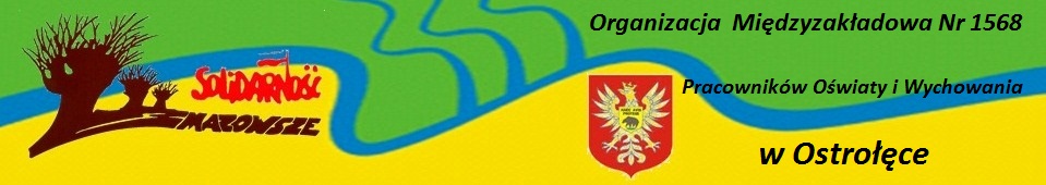 Organizacja Midzyzakadowa Nr 1568 NSZZ "Solidarno" POiW w Ostroce
